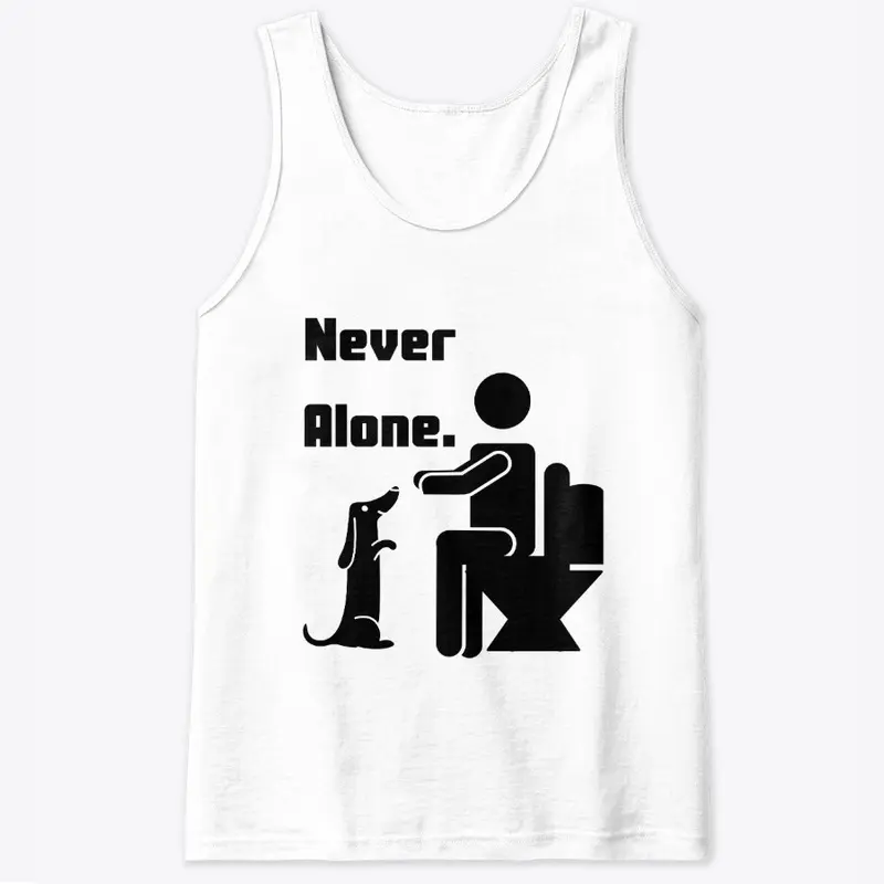 Dachshund- Never Alone- Black Font