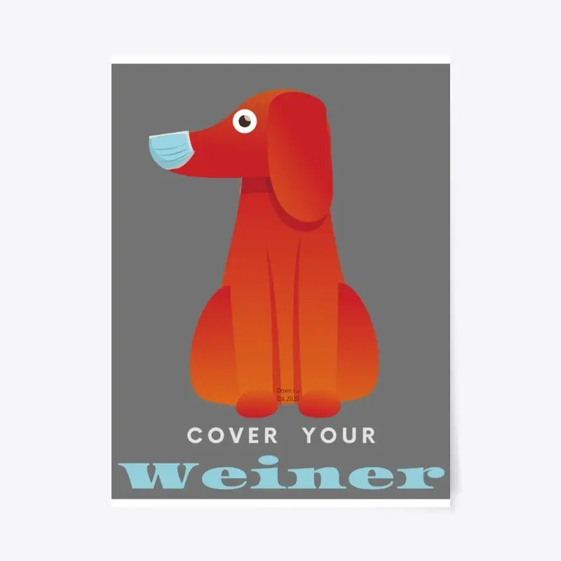 Cover Your Weiner -Dachshund