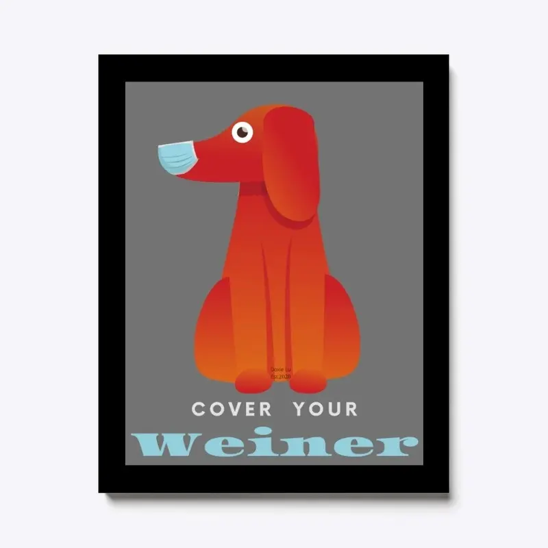 Cover Your Weiner -Dachshund