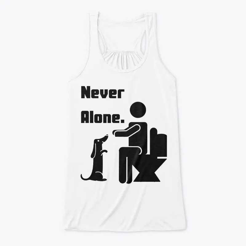 Dachshund- Never Alone- Black Font