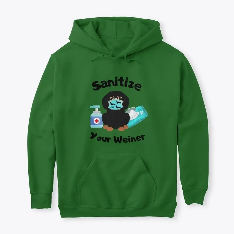 Sanitize Your Weiner- Dachshund