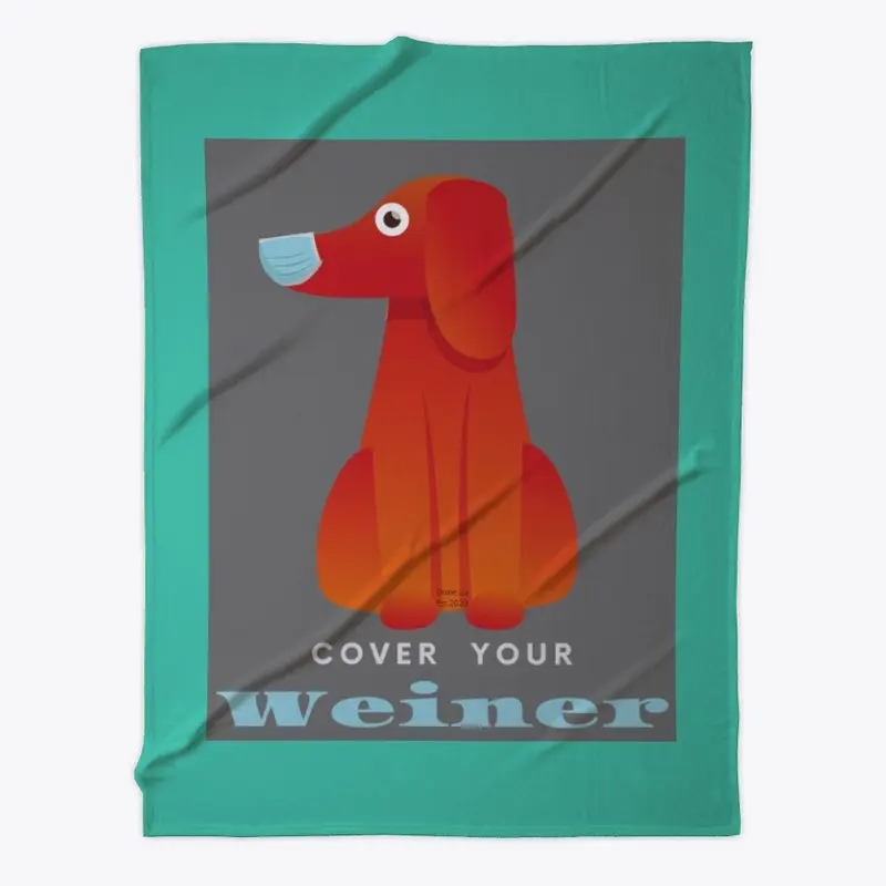 Cover Your Weiner -Dachshund